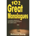 102 Great Monologues: A Versatile Collection of Monologues and Duologues for Student Actors