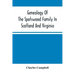 Genealogy Of The Spotswood Family In Scotland And Virginia