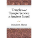 Temples and Temple-Service in Ancient Israel: An Inquiry Into Biblical Cult Phenomena and the Historical Setting of the Priestly School