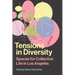 Tensions in Diversity: Spaces for Collective Life in Los Angeles