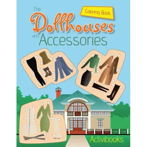 The Dollhouses and Accessories Coloring Book