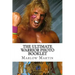 The Ultimate Warrior Photo Booklet: The Life And Memory Of The Ultimate Warrior