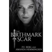 The Birthmark Scar