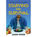 Starving for Survival: One Man's Journey With Orthorexia
