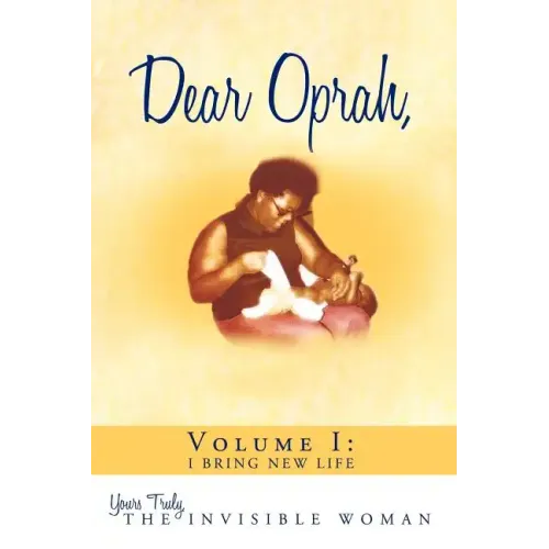 Dear Oprah, Volume I: I Bring New Life