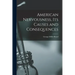 American Nervousness, Its Causes and Consequences