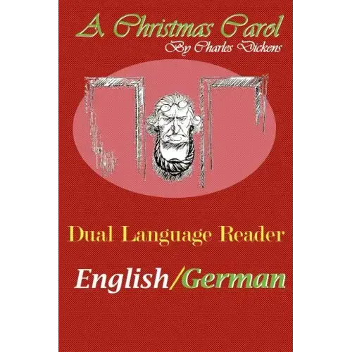A Christmas Carol: Dual Language Reader (English/German)