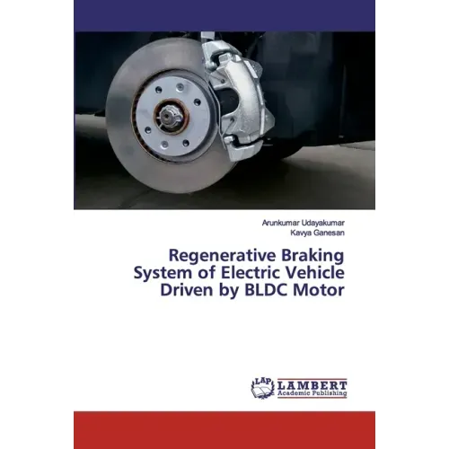 Regenerative Braking System of Electric Vehicle Driven by BLDC Motor