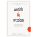 Wealth & Wisdom: Timeless Quotations and Comments About Money and Investing