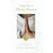 Coming Home to Divine Presence: Sacred Principles to Embody your Greatest Light