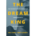 The Dream King: How the Dream of Martin Luther King, Jr. Is Being Fulfilled to Heal Racism in America