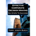 Effective Corporate Decision Making: Six Steps to Success