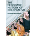 The Economic History of Colonialism