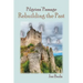 Pilgrims' Passage: Rebuilding the Past