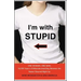 I'm with Stupid: One Man. One Woman. 10,000 Years of Misunderstanding Between the Sexes Cleared Right Up