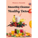 Smoothie Cleanse & Healthy Detox