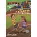 Ballpark Mysteries #18: The Atlanta Alibi