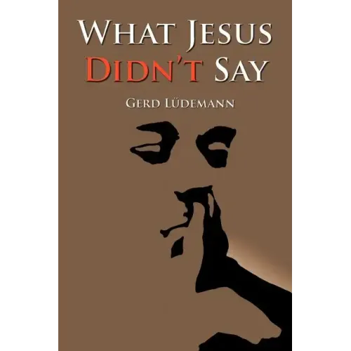 What Jesus Didn't Say