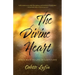 The Divine Heart: Seven Ways to Live in God's Love