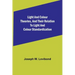 Light and Colour Theories, and their relation to light and colour standardization