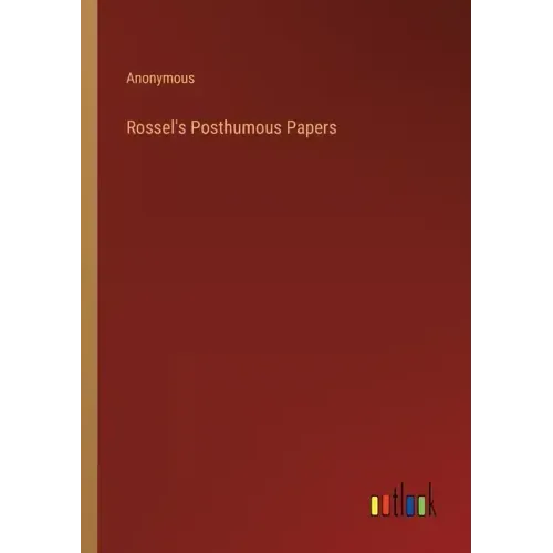 Rossel's Posthumous Papers