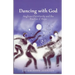 Dancing with God: Anglican Christianity and the Practice of Hope