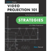 Video Projection 101: The Pre-Production and Execution Strategies of a Video Projectionist