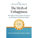 The Option Method: The Myth of Unhappiness. the Collected Works of Bruce Di Marsico on the Option Method & Attitude, Vol. 1