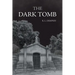 The Dark Tomb