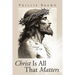 Christ Is All That Matters: Devoted For Life