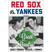 Red Sox vs. Yankees: The Great Rivalry