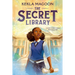 The Secret Library: (A Magical Time-Travel Adventure about Family, Courage, and Identity for Middle-Grade Readers Ages 8-12 in Grades 3-7)