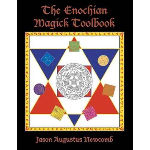 The Enochian Magick Toolbook
