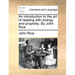 An Introduction to the Art of Reading with Energy and Propriety. by John Rice.