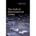 The Cult of Dismembered Limbs: Jewish Rites of Death at the Scene of Palestinian Suicide Terrorism
