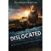 Dislocated: Book Ten in the Mad Mick Series