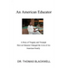 An American Educator: A Story of Tragedy and Triumph How an Educator Changed the Lives of An American Family