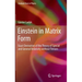 Einstein in Matrix Form: Exact Derivation of the Theory of Special and General Relativity Without Tensors