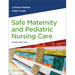 Safe Maternity & Pediatric Nursing Care