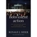 Nonviolent Action: What Christian Ethics Demands But Most Christians Have Never Really Tried