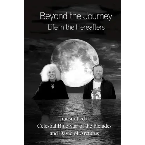 Beyond the Journey - Life in the Hereafters