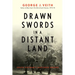 Drawn Swords in a Distant Land: South Vietnam's Shattered Dreams