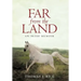Far from the Land: An Irish Memoir