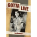 Gotta Live