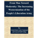 From Mao Toward Modernity: The Increasing Westernization of the People's Liberation Army