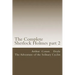 The Complete Sherlock Holmes part 2: The Adventure of the Solitary Cyclist
