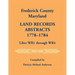Frederick County, Maryland Land Records Abstracts, 1778-1784, Liber WR1 Through WR4