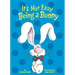 It's Not Easy Being a Bunny: An Early Reader Book for Kids