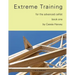 Extreme Training for the Advanced Cellist, Book One