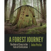 A Forest Journey: The Role of Trees in the Fate of Civilization